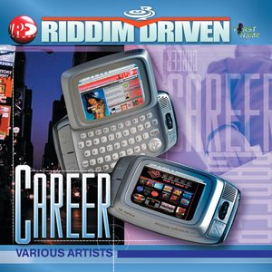 Career - Riddim Driven