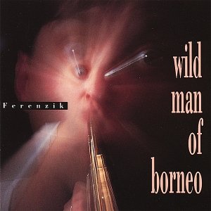 Wild Man Of Borneo