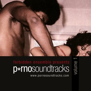 Porno Soundtracks Volume 1