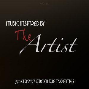 Music Inspired By the Artist: 50 Classics from the Twenties