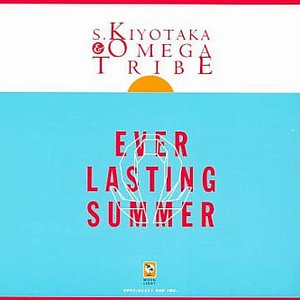 EVER LASTING SUMMER / COMPLETE S.KIYOTAKA & OMEGA TRIBE
