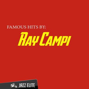 Famous Hits by Ray Campi