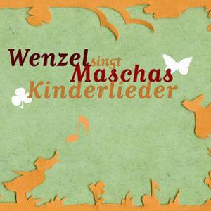 Wenzel singt Maschas Kinderlieder cover