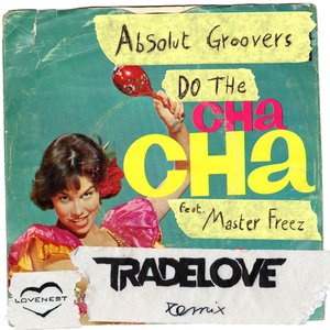Do the Cha Cha (feat. Master Freez) [Tradelove Remix]
