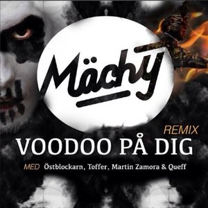 Voodoo på dig (MMD Remix) [feat. Östblockarn, Toffer, Martin Zamora & Queff]