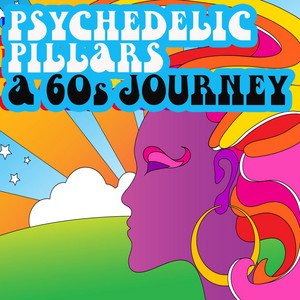 Psychedelic Pillars A 60s Journey