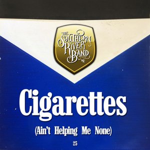 Cigarettes (Ain't Helping Me None)