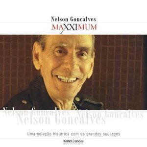 Maxximum - Nelson Gonçalves