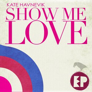 Show Me Love EP