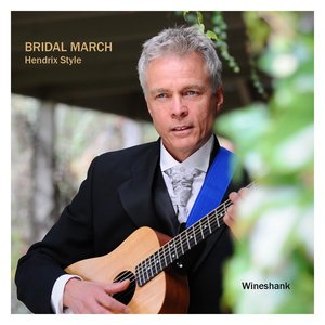 Bridal March - Hendrix Style - Single
