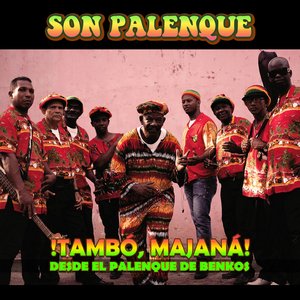 ¡Tambó, Majaná! Desde el Palenque de Benkos - EP