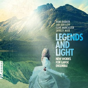 Legends & Light: New Works for Large Ensemble