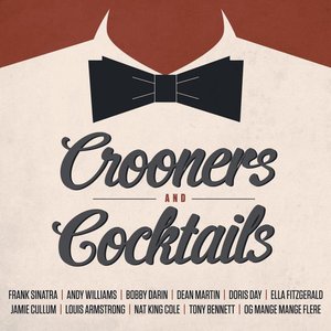 Crooners And Cocktails