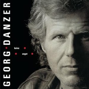 Georg Danzer - Keine Angst - Zortam Music