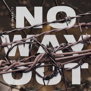 no way out