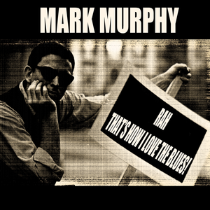 Mark Murphy - Rah / That
