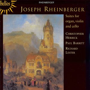 “J. Rheinberger - Suites for organ, violin and cello”的封面