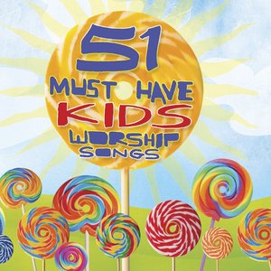 51 Must Have Kids Worship Songs