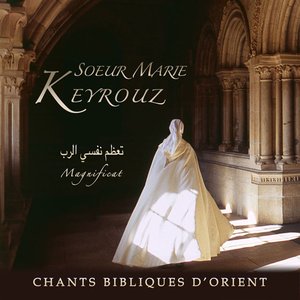 Magnificat (Chants bibliques d'Orient)