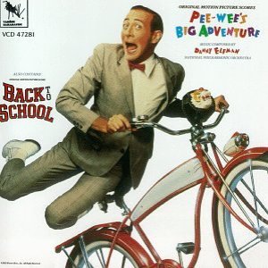 Pee-Wee's Big Adventure / Back to School (Original Motion Picture Scores)
