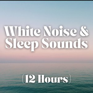 White Noise & Sleep Sounds (12 Hours) 的头像