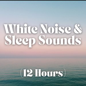 Avatar for White Noise & Sleep Sounds (12 Hours)