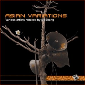 'Asian Variations - Various Artists Remixed by MoShang'の画像