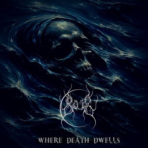 WHERE DEATH DWELLS