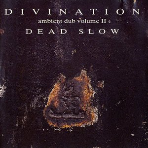 Ambient Dub, Volume II: Dead Slow