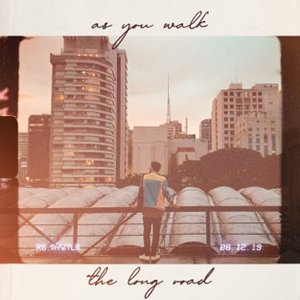 As You Walk the Long Road
