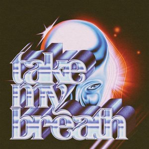 Take My Breath [Physical]