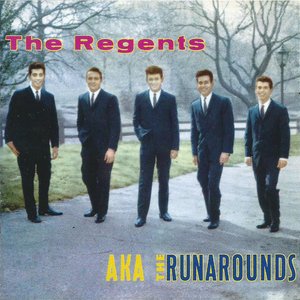 The Regents aka the Runarounds
