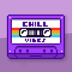 Chill Vibes