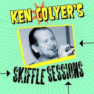 Ken Colyer's Skiffle Sessions