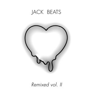Jack Beats Remixed, Vol. 2