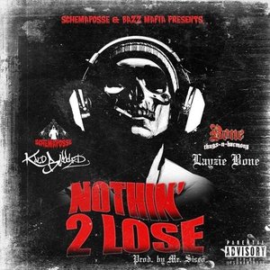 Nothin' 2 Lose (feat. Layzie Bone)