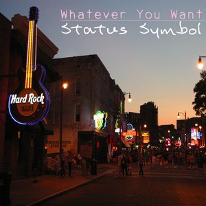 Whatever You Want