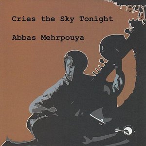 Cries the Sky Tonight (Aseman Migeryad Emshab)