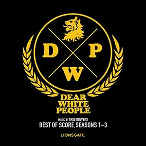 Dear White People (Best of Score) [Seasons 1-3]