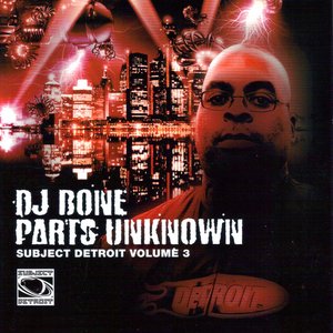 Parts Unknown (Subject Detroit Volume 3)