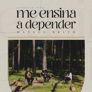 Me Ensina a Depender (Acústico)