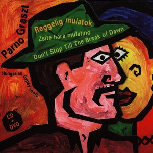Reggelig mulatok (Zsite hara mulatino / Don't Stop Till The Break of Dawn)