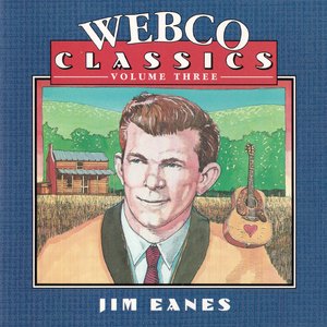 Webco Classics,Vol 3-Jim Eanes