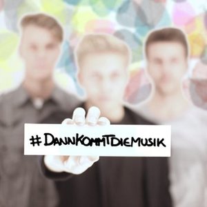 Dann Kommt Die Musik