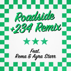 Roadside (+234 Remix) [feat. Rema & Ayra Starr] - Single