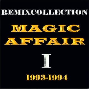Magic Affair: Remixcollection I - 1993-1994