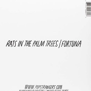 Rats In The Palm Trees b/w Fortuna