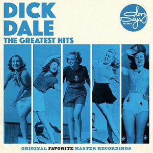 The Greatest Hits Of Dick Dale