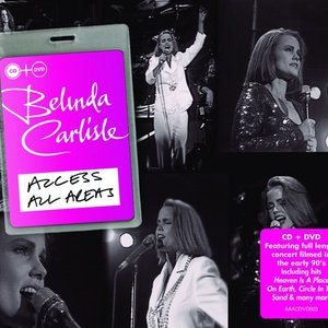 Belinda Carlisle - Access All Areas - Belinda Carlisle Live - Zortam Music