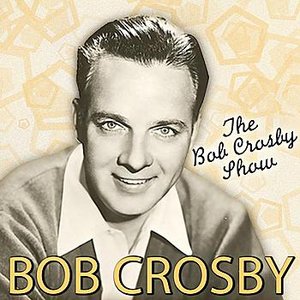 The Bob Crosby Show